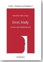 Ernst Mally. Versuch einer Neubewertung