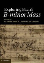 Exploring Bachs B minor Mass