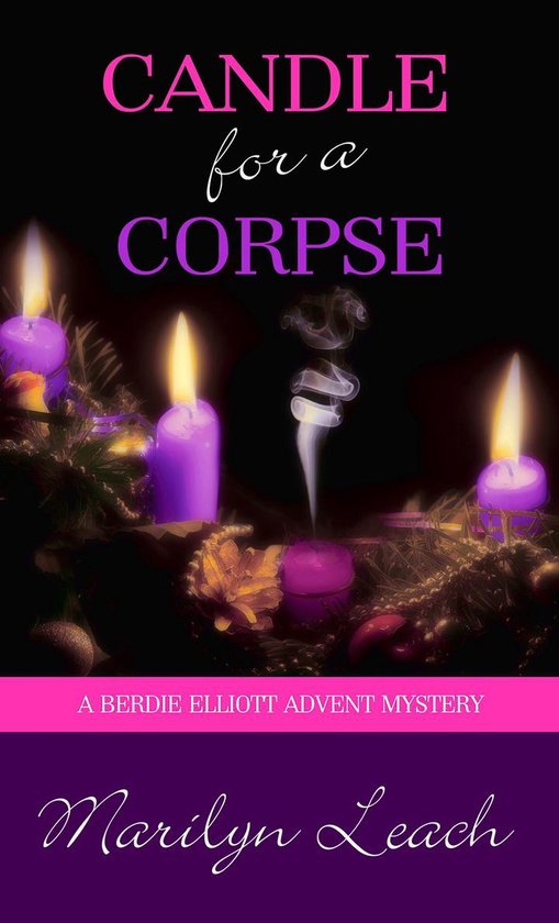 Berdie Elliott Mysteries 1 - Candle for a Corpse - cover