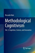 Methodological Cognitivism: Vol. 2