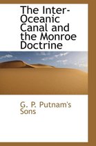 The Inter-Oceanic Canal and the Monroe Doctrine