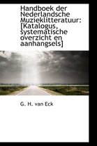 Handboek Der Nederlandsche Muzieklitteratuur