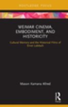 Routledge Focus on Film Studies - Weimar Cinema, Embodiment, and Historicity