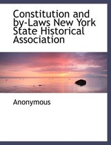 Constitution and By-Laws New York State Historical Association