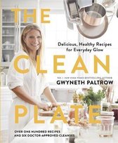 The Clean Plate Delicious, Healthy Recipes for Everyday Glow