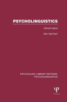 Psychology Library Editions: Psycholinguistics- Psycholinguistics (PLE: Psycholinguistics)