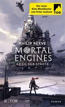 Mortal Engines 1 - Mortal Engines - Krieg der Städte