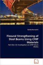 Flexural Strengthening of Steel Beams Using CFRP Materials