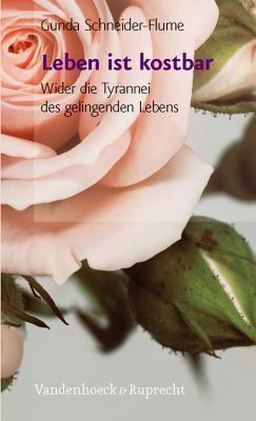 Leben Ist Kostbar 9783525633977 Gunda SchneiderFlume Boeken