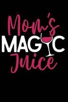 Mom's Magic Juice