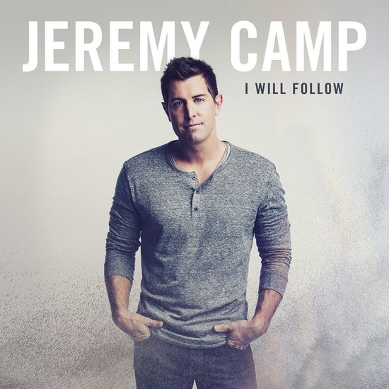 Foto: Jeremy camp i will follow