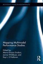 Routledge Studies in Multimodality - Mapping Multimodal Performance Studies