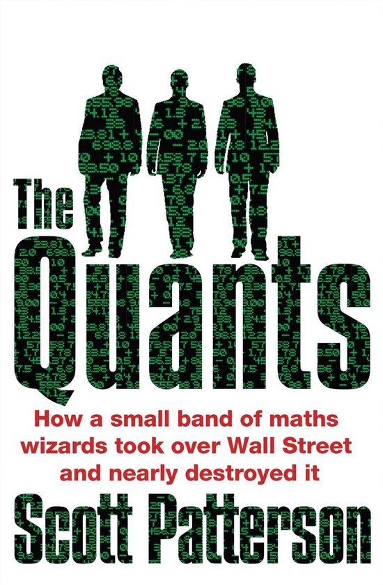 Boekomslag van The Quants met drie silhouetten op een achtergrond van groene digitale cijfers.