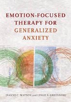 Emotion-Focused Therapy for Generalized Anxiety