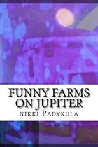 Funny Farms on Jupiter