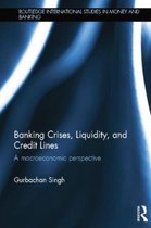 Banking Crises, Liquidity, and Credit Lines