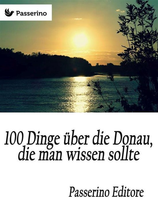 100 Dinge über die Donau, die man wissen sollte - cover