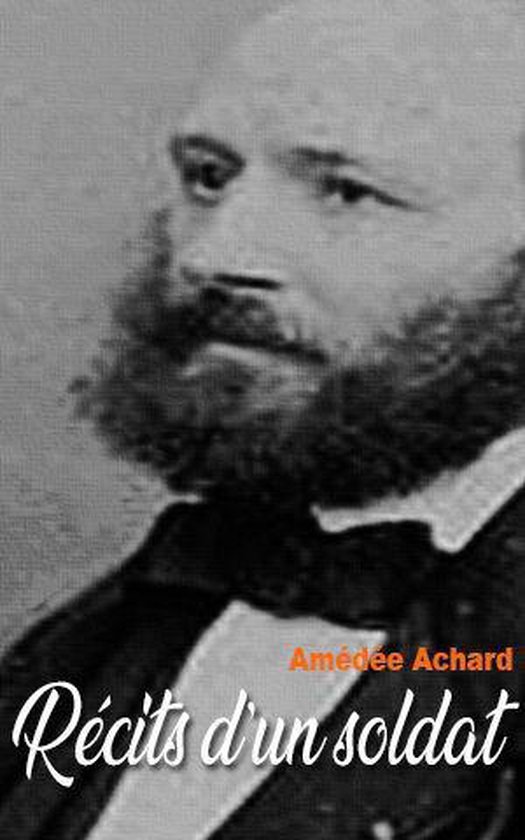 Récits d’un soldat (ebook), Amedee Achard 1230002114088 Boeken