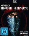 Antal, N: Metallica - Through the Never 3D