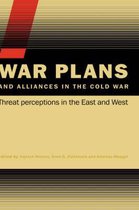 CSS Studies in Security and International Relations- War Plans and Alliances in the Cold War
