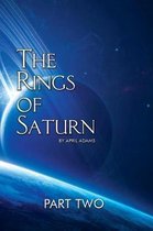 The Rings of Saturn Part Two