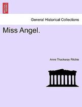 Miss Angel.