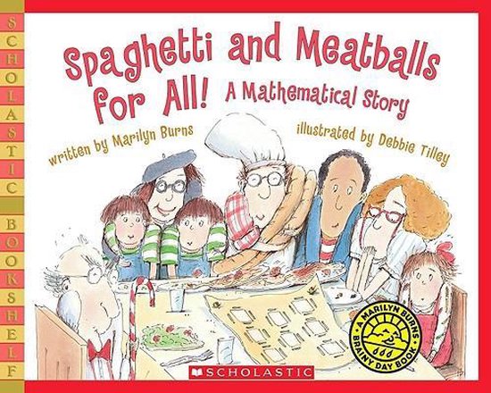 Boekomslag van Spaghetti en Meatballs for All! Een wiskundig verhaal met een illustratie van een gezin dat aan tafel zit om te eten.