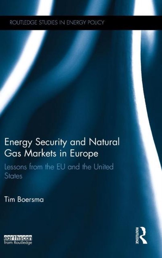 Energy Security and Natural Gas Markets in Europe | 9781138795129 | Tim ...