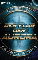 Die Frontier-Saga 1 - Der Flug der Aurora – Die Frontier-Saga (1)