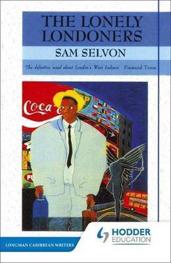 Boekcover: man met gele hoed, lichtblauwe jas, voor Coca-Cola reclame en Londense stadsbeelden. Titel: The Lonely Londoners.