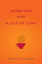 20,000 Oms and a Cup of Chai