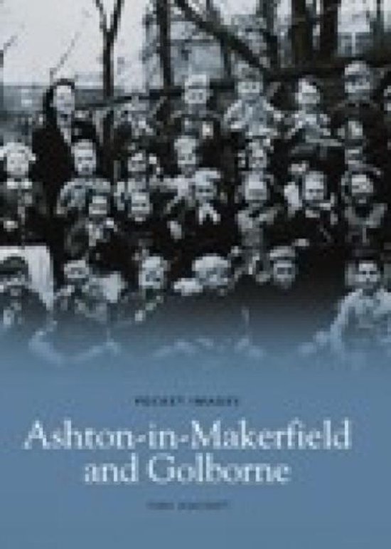 AshtoninMakerfield and Goldborne Pocket Images, Tony Ashcroft