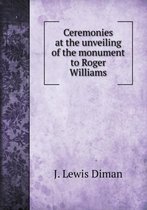 Ceremonies at the unveiling of the monument to Roger Williams