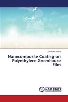 Nanocomposite Coating on Polyethylene Greenhouse Film