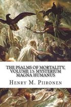The Psalms of Mortality, Volume 13