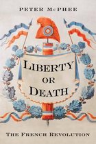 ISBN Liberty or Death : The French Revolution, histoire, Anglais, Couverture rigide, 480 pages