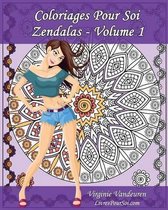 Coloriages Pour Soi - Zendalas - Volume 1