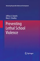 Advancing Responsible Adolescent Development - Preventing Lethal School Violence