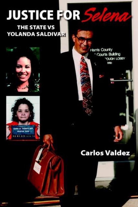 Justice For Selena -The State Versus Yolanda Saldivar
