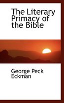 The Literary Primacy of the Bible