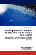 Development of a Method to Measure Tep on Fresh & Saline Water