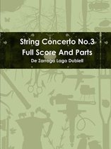 String Concerto No.3 Full Score And Parts