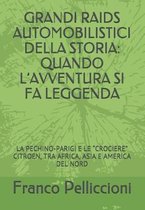 Grandi Raids Automobilistici Della Storia