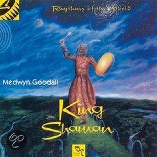Albumcover King Shaman door Medwyn Goodall met een sjamaan in rood gewaad met een schild en staf.