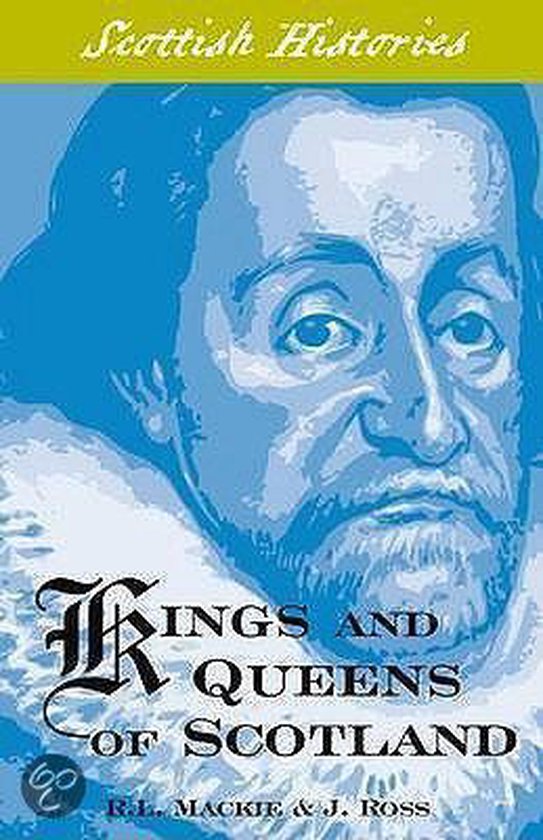 Kings And Queens Of Scotland, W.A. Ross 9781902407661 Boeken