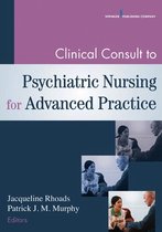 Clinical Consult to Psychiatric Nursing for Advanced Practice