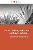 Entre drinking pattern et politiques publiques