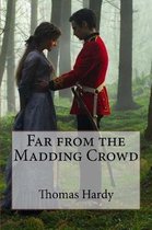 Far from the Madding Crowd Thomas Hardy