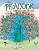 How Peacock Got Colorful Feathers