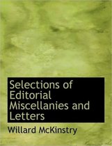 Selections of Editorial Miscellanies and Letters